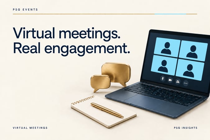PSG Events: Virtual meetings. Real engagement.
