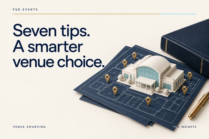 PSG Events: Seven tips. A smarter venue choice.